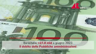 Debito pubblico in crescita Dati di giugno 2023 [upl. by Vena]