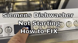 Siemens Dishwasher Not Starting  How to Fix [upl. by Analaf]