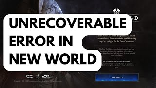 How To Fix Unrecoverable Error In New World [upl. by Yma]