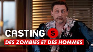 CASTINGS  Des zombies et des hommes [upl. by Gant449]