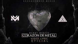 Manny Montes  Corazón de Metal VideoLyrics y Audio Oficial [upl. by Annoya]