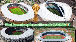 Voici les 6 stades qui accueilleront en janvier la CAN 2024 en Côte d’Ivoire 🇨🇮 [upl. by Adnilim]