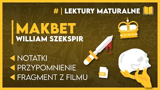 Streszczenie z grubsza MAKBET 📖  Wycinek z pełnego filmu ✂️  Lektury Maturalne 2025 [upl. by Rimidalb]