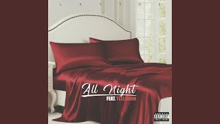 All Night feat Tellaman [upl. by Ecerahc]