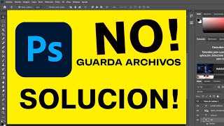 PHOTOSHOP  Error al Guardar un archivo PSD  SOLUCIÓN 2024 [upl. by Anitneuq]