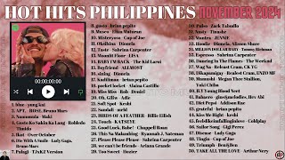 HOT HITS PHILIPPINES  NOVEMBER 2024 UPDATED SPOTIFY PLAYLIST [upl. by Messere]