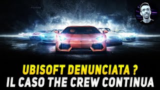 UBISOFT DENUNCIATA  ► Il caso The Crew continua [upl. by Nilecoj]