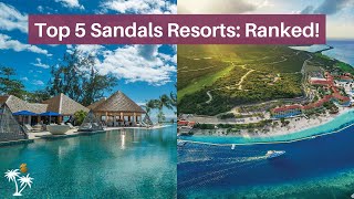 Top 5 Sandals Resorts  Your Handpicked Rankings by YouTubes Top Sandals Experts [upl. by Attenborough]