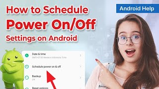 How to Schedule Power OnOff on Android 2024 [upl. by Nilreb]