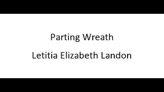 Parting Wreath  Letitia Elizabeth Landon [upl. by Karl]