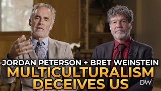 Jordan Peterson and Bret Weinstein  Weve Been Deceived by Multiculturalism [upl. by Anatola313]