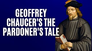 Geoffrey Chaucers the Pardoners Tale  The Canterbury Tales [upl. by Nasya]