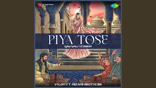 Piya Tose  Qawwali Version [upl. by Quiteria]