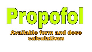 propofol available form and drugs calculation adult old age and children [upl. by Hillary]