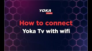 How to connect YOKA TV IPX1 and IPX2 with WIFI [upl. by Eiboj782]