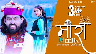 Latest Pahari Song 2019  Meera  Inderjeet  Charu Sharma  Official Video  Surender Negi  iSur [upl. by Rosamond]