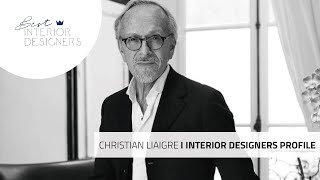 Top Interior Designers Christian Liaigre [upl. by Uase]