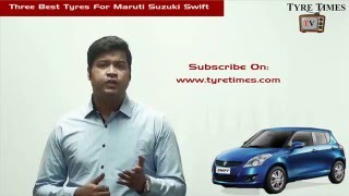 3 Best Tyres For Maruti Suzuki Swift [upl. by Castra]