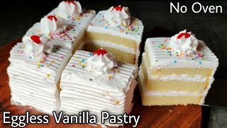 Vanilla Pastry Cake  Easy Eggless Soft Moist Spongy Cake Without Oven Condensed milk Curd Butter [upl. by Amej]