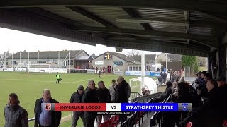 Inverurie Loco Works vs Strathspey Thistle  Highlights  Breedon Highland League  15 February 2020 [upl. by Allimac]