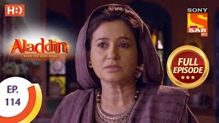 Aladdin  Ep 114  Full Episode  22nd January 2019 [upl. by Eenwat]