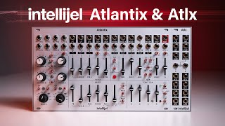 Intellijel Atlantix amp Atlx [upl. by Ewolram]