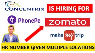 Concentrix Is Hiring For Multiple Process  Zomato Process  Make My Trip Process  Phone Pay [upl. by Ayram]