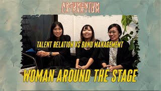 Woman around The Stage Bagian I  Talent Relation vs Band Management [upl. by Atteynod]