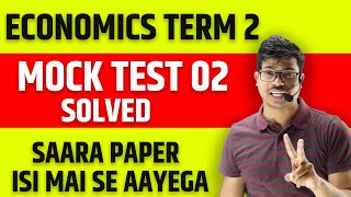 PREMIUM MOCK TEST 02  ECONOMICS TERM 2 MOST EXPECTED SOLVED PAPERS  COMPLETE ANSWERS DISCUSSION [upl. by Artemed970]