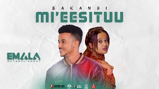 Bakandi  Mieessituu  New Ethiopian Oromo Music 2022 Official Video [upl. by Robbin]