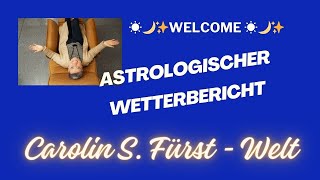 10 und 11 22024  Astrologischer Wetterbericht ☀️🌙✨ [upl. by Sale]