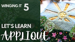 Beginner Embroidery Stitch Along  Winging It Week 5  Learn the Art of Applique Textile Art Project [upl. by Ahsekim]