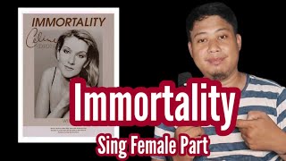 Immortality  Celine Dion Featuring Bee Gees Karaoke  Sing Celines Part [upl. by Jardena]