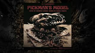 Pickmans Model by H P Lovecraft  Read by Andrew Leman score by Anima Morte [upl. by Paderna]