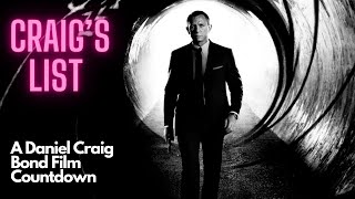 Daniels Craigs 007 James Bond Films RANKED and REVIEWED [upl. by Milka]