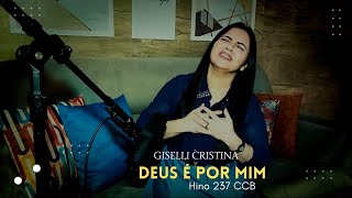 Giselli Cristina  Deus é Por Mim [upl. by Savil]