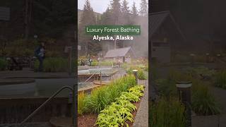 Alyeska Nordic Spa Alaskas Luxury Forest Bathing [upl. by Anihta]