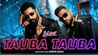 Tauba Tauba  Bad Newz  Vicky Kaushal  Triptii Dimri  Karan Aujla [upl. by Gnem687]