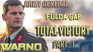 WARNO ARMY GENERAL FULDA GAP  WARSAW PACT CAMPAIGN  TOTAL VICTORY  Part 1 [upl. by Oiramej]