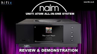 Naim Uniti Atom AllInOne System Review and Demonstration [upl. by Buttaro]