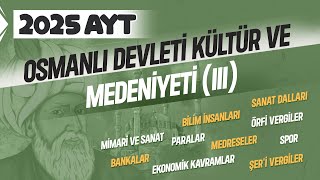 13 AYT Tarih  Osmanlı Devleti Kültür ve Medeniyeti III  Ramazan YETGİN  2025 [upl. by Romy]