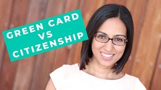 Green Card Vs Citizenship Become a citizen or keep green card [upl. by Justin]