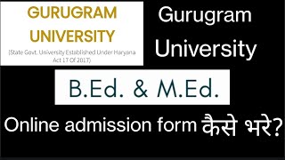 How to apply online bed and Med forms from Gurugram University GU bed online forms kaise bhare [upl. by Farris]