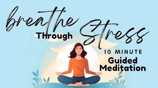 Breathing Meditation Guided  Breathe Through Stress  Breathe amp Be Meditation [upl. by Sweet]