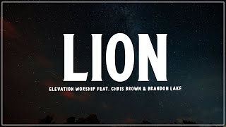 LION feat Chris Brown amp Brandon Lake  Elevation Worship Lyrics [upl. by Oirogerg]