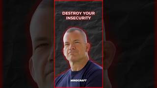 Destroy your insecurities  Jocko Willinks [upl. by Yonit46]