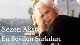 Sezen Aksu En Sevilen Şarkıları 1 Saat [upl. by Florentia]