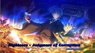 Nightcore ↬ 💰Judgment of Corruption💰 [upl. by Anirtik]