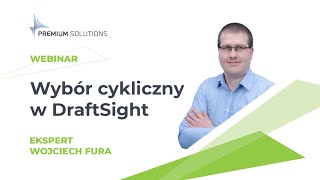 Wybór cykliczny w DraftSight  Premium Solutions Polska [upl. by Alduino]