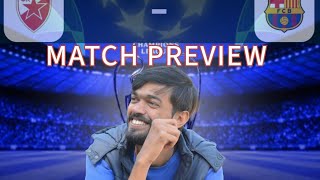 Barcelona vs Red Star Belgrade Match Preview amp Prediction [upl. by Aihsotal]